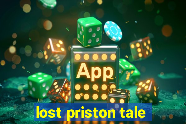 lost priston tale